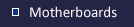 Motherboards